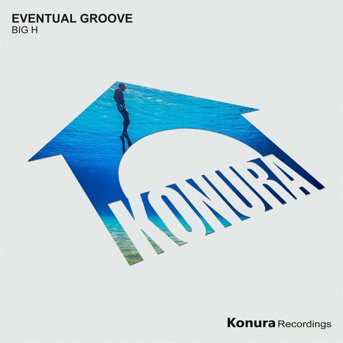 Eventual Groove - Big H [KNR097]